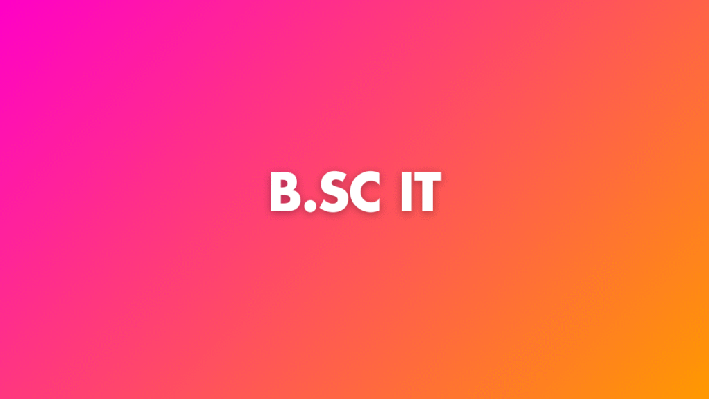BSC IT