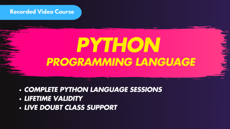 Python Programming Language ( AI Ready ) – Recorded Video Course