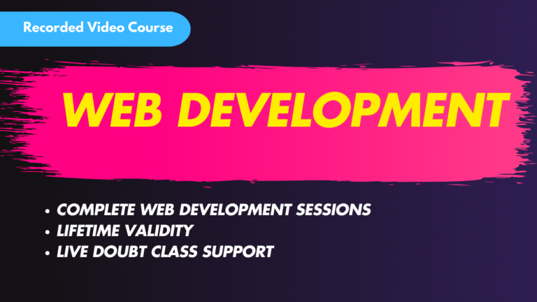 Web Development Complete Course With Projects – Recorded Video Course